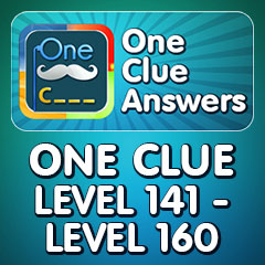 One Clue Answers - Level 141 - Level 160